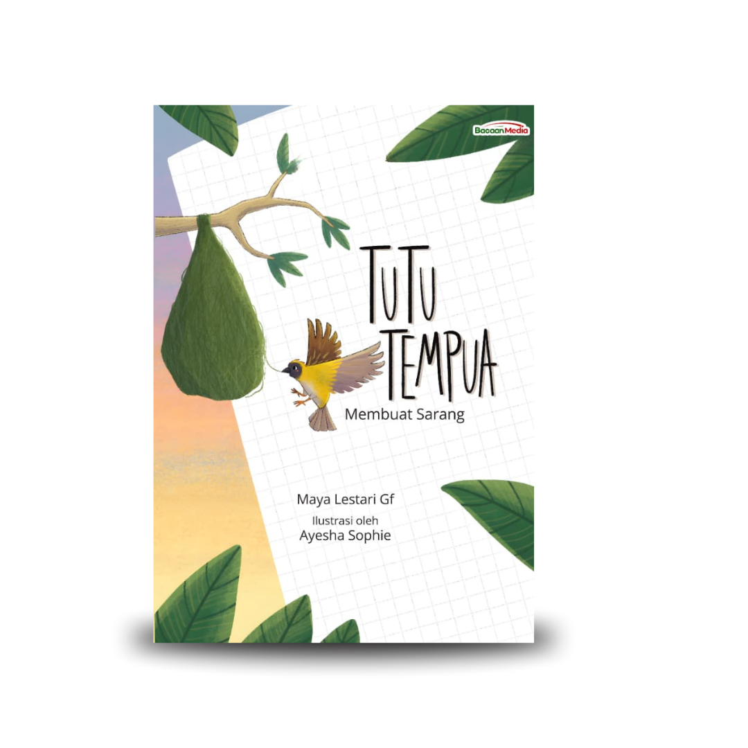 Tutu Tempua: Membuat Sarang