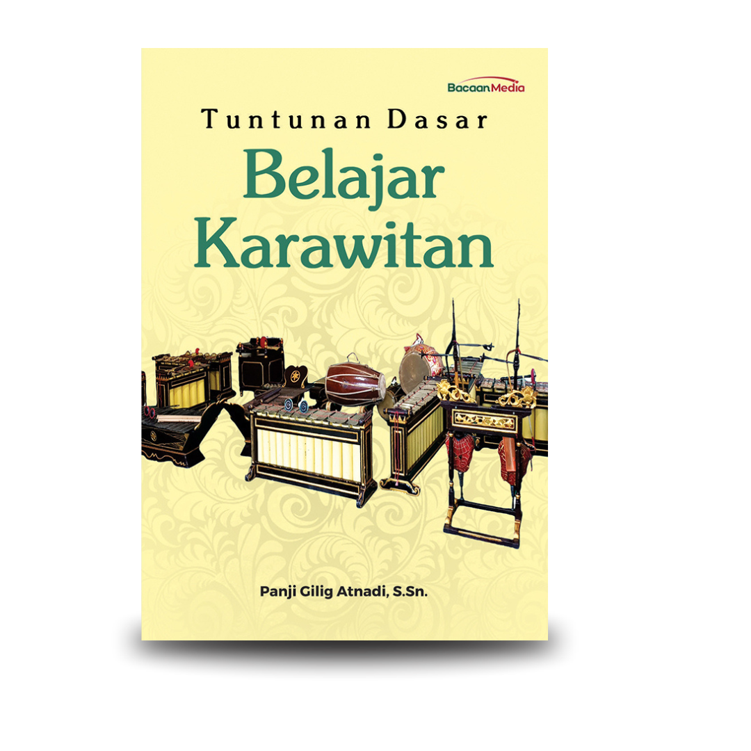 Tuntunan Dasar Belajar Karawitan